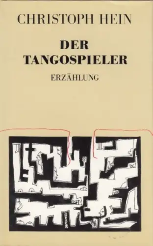 Buch: Der Tangospieler, Hein, Christoph. 1990, Aufbau Verlag, Erzählung