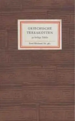 Insel-Bücherei 985, Griechische Terrakotten, Paul, Eberhard. 1974, Insel Verlag