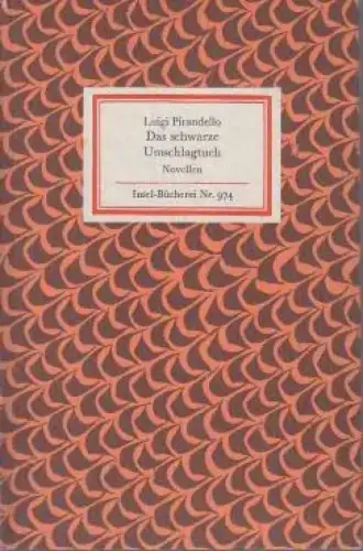 Insel-Bücherei 974, Das schwarze Umschlagtuch, Pirandello, Luigi. 1973, Novellen