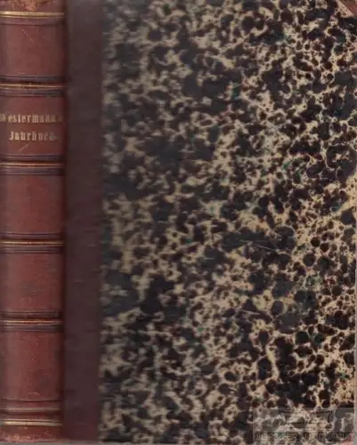 Westermann's Jahrbuch der Illustrirten Deutschen Monatshefte. 32... Westermann