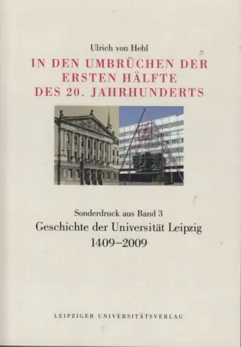 Buch: In den Umbrüchen der ersten Hälfte des 20. Jahrhunderts. Die... Hehl. 2010