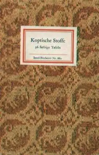 Insel-Bücherei 860, Koptische Stoffe, Bröker, Günther. 1982, Insel-Verlag