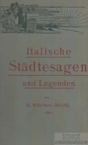 Buch: Italische Städtesagen und Legenden, Wüscher-Becchi, H. 1900