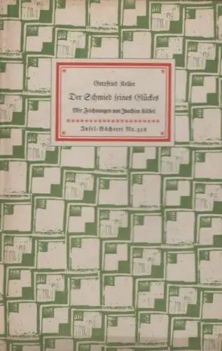 Insel-Bücherei 328, Der Schmied seines Glückes, Keller, Gottfried. 1952