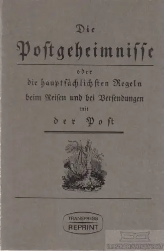 Buch: Die Postgeheimnisse. Transpress Reprint, 1984, gebraucht, gut