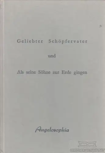 Buch: Geliebter Schöpfervater und Als seine Söhne zur Erde gingen, Fiedler. 1990