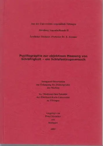 Buch: Pupillographie zur objektiven Messung von Schläfrigkeit. Streicher, 2002