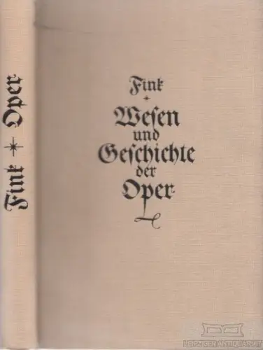 Buch: Wesen und Geschichte der Oper, Fink, Gottfried Wilhelm. 1982