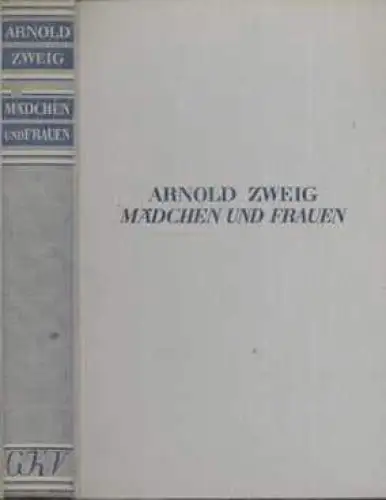 Buch: Mädchen und Frauen, Zweig, Arnold. 1931, Gustav Kiepenheuer Verlag