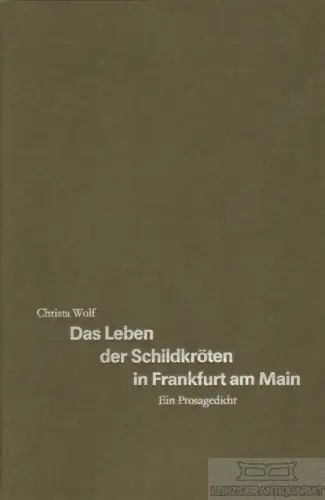 Buch: Das Leben der Schildkröten in Frankfurt am Main, Wolf, Christa. 1989