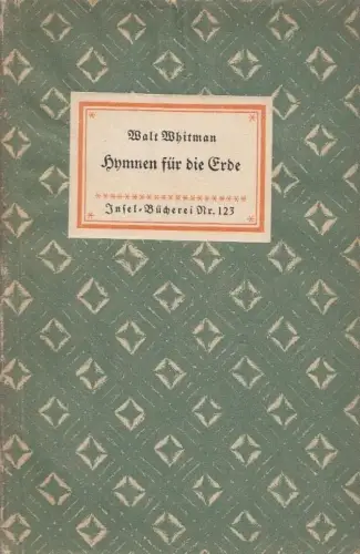 Insel-Bücherei 123, Hymnen für die Erde, Whitman, Walt. 1947, Insel-Verlag