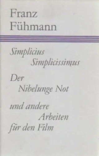 Buch: Simplicius Simplicissimus, Der Nibelunge Not, Fühmann, Franz. 1987