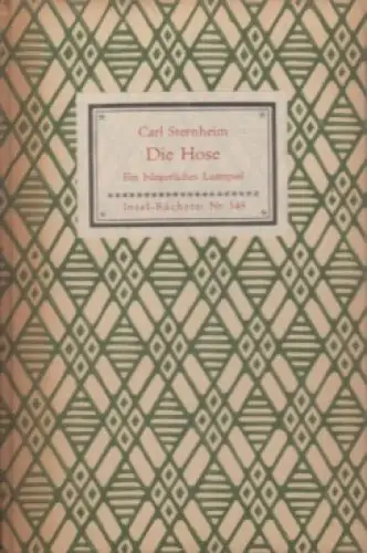 Insel-Bücherei 348, Die Hose, Sternheim, Carl. 1951, Insel-Verlag