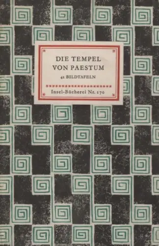 Insel-Bücherei 170, Die Tempel von Paestum, Lamb, Carl. 1957, Insel-Verlag