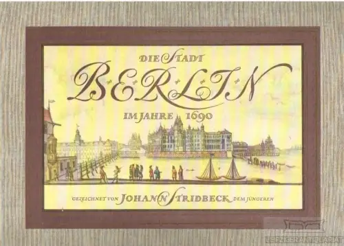 Buch: Die Stadt Berlin im Jahre 1690, Löschburg, Winfried. 1981, gebraucht, gut