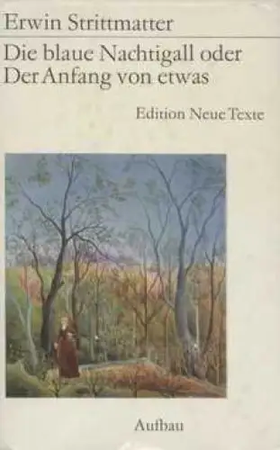 Buch: Die blaue Nachtigall oder Der Anfang von etwas, Strittmatter, Erwin. 1972
