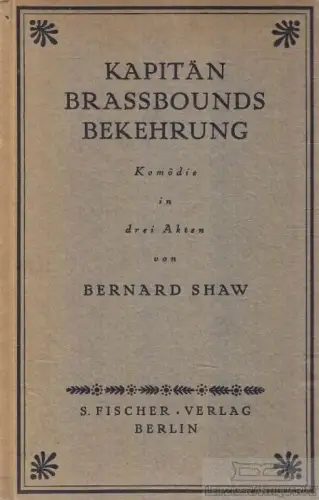 Buch: Kapitän Brassbounds Bekehrung, Shaw, Bernard. 1926, S. Fischer Verlag