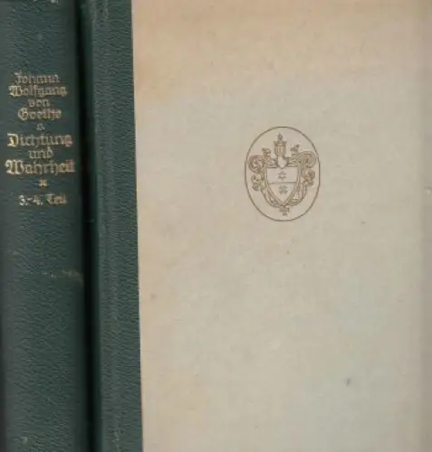 Buch: Dichtung und Wahrheit, Goethe, Johann Wolfgang. 4 in 2 Bände, ca. 1930