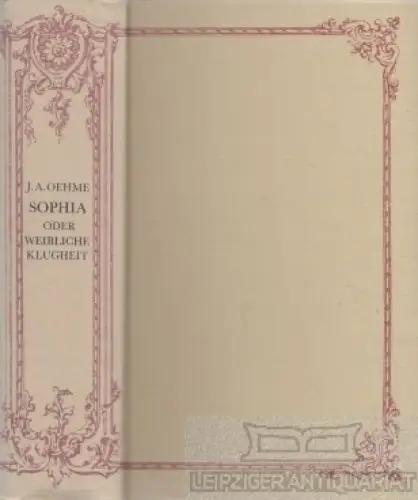 Buch: Sophia, Oehme, Johann August. Bibliotheca Historico - Naturalis Antiqua