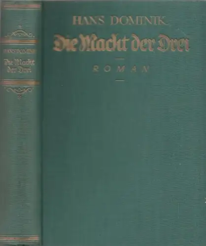 Buch: Dier Macht der Drei, Dominik, Hans. 1922, Ein Roman aus dem Jahre 1955