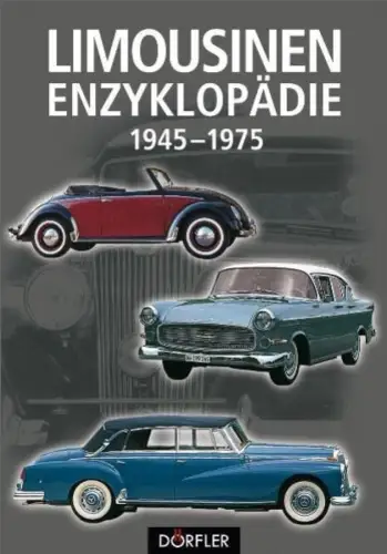 Buch: Limousinen-Enzyklopädie 1945-1975, Rob de la Rive Box, 2008, Dörfler