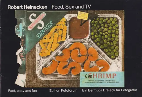 Buch: Robert Heinecken: Food, Sex and TV. Fast, easy and fun, 1983, Fotoforum