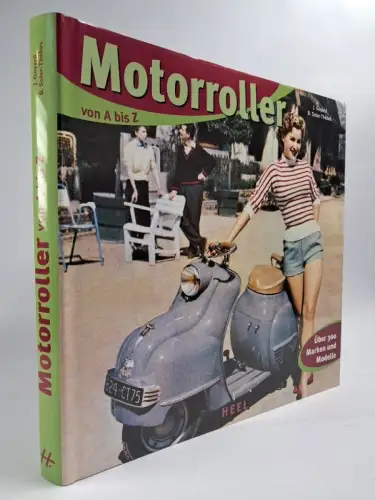 Buch: Motorroller von A bis Z, Goyard & Soler-Thebes, 2006, Heel Verlag