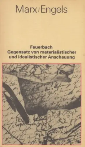 Buch: Feuerbach, Marx, Karl und Friedrich Engels. 1981, Dietz Verlag