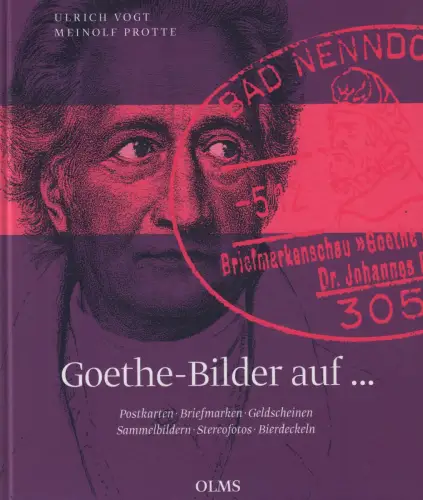 Buch: Goethe-Bilder auf ..., Vogt, Ulrich u.a., 2016, Olms, Postkarten u.a.