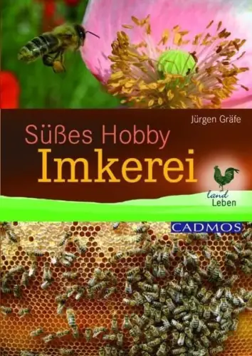Buch: Süßes Hobby Imkerei, Jürgen Gräfe, 2009, Cadmos Verlag, gebraucht, gut