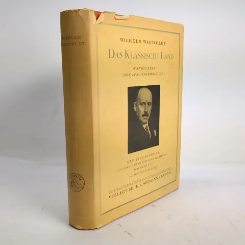 Buch: Das Klassische Land, Waetzoldt, Wilhelm. 1927, Verlag E. A. Seemann