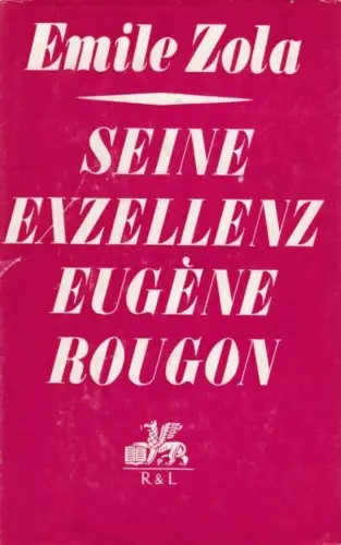 Buch: Seine Exzellenz Eugene Rougon, Zola, Emile. Die Rougon-Macquart, 1972