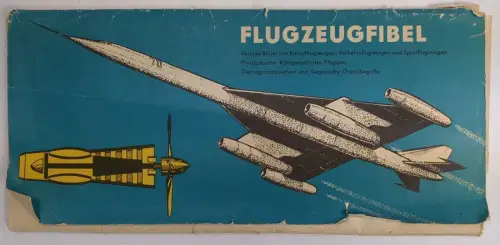 Mappe: Flugzeugfibel, Dochow, Bärbel (Text) / Hans Räde (Bilder), 1965, gut