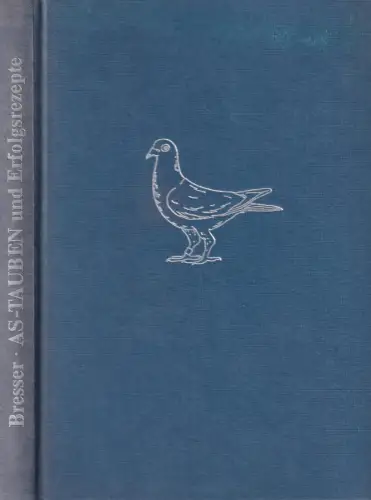 Buch: As-Tauben und Erfolgsrezepte, Bresser, Herbert, 1980, Verlag E. Bresser