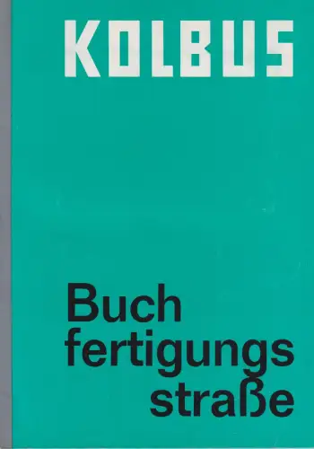 Buch: Kolbus - Buchfertigungsstraße, Maschinenfabrik August Kolbus, gebraucht