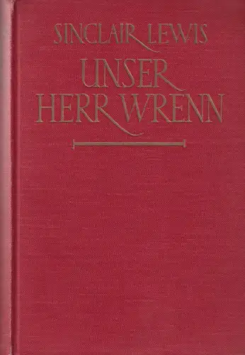 Buch: Unser Herr Wrenn, Lewis, Sinclair, 1931, Ernst Rowohlt Verlag, gebraucht