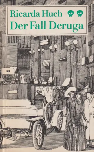 Buch: Der Fall Deruga, Huch, Ricarda. 1971, Verlag Das Neue Berlin, Roman
