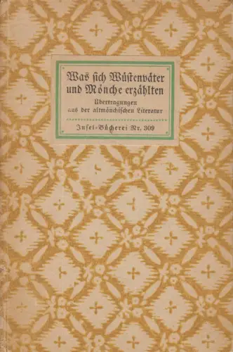 Insel-Bücherei 309, Was sich Wüstenväter und Mönche erzählten, Bühler, Johannes