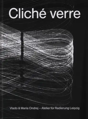 Ausstellungskatalog: Cliche verre, Ondrej, Maria u.a., 2014, MMKoehn, Radierung