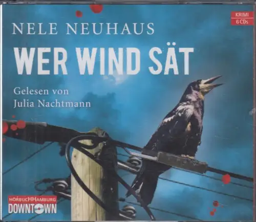 CD-Box: Nele Neuhaus - Wer Wind sät. 2013, Gelesen von Julia Nachtmann, 6 CDs