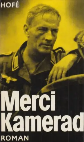 Buch: Merci, Kamerad, Hofe, Günter. 1971, Verlag der Nation, gebraucht, gut