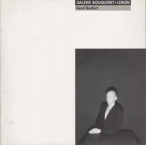 Heft: Gerd Bonfert. Michelle Debat, 1992, Galerie Bouqueret + Lebon, Paris