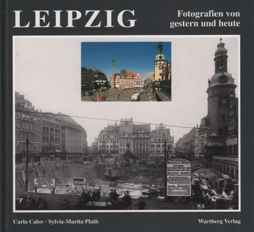 Buch: Leipzig, Calov, Carla, 1996, Wartberg Verlag, gebraucht, gut