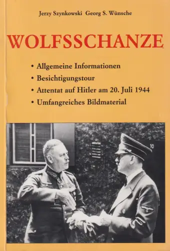 Buch: Wolfsschanze, Szynkowski, Jerzy, 2001, Kengraf, Das Führerhauptquartier