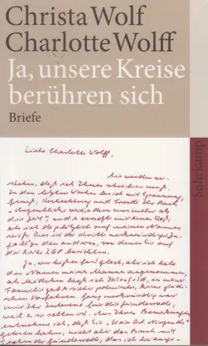 Buch: Ja, unsere Kreise berühren sich, Christa Wolf, Charlotte Wolff, 2009, st