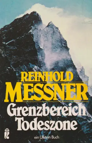 Buch: Grenzbereich Todeszone, Messner, Reinhold, 1980, Ullstein, gebraucht, gut