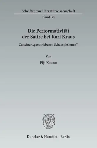 Buch: Die Performativität der Satire bei Karl Kraus, Kouno, Eiji, sehr gut