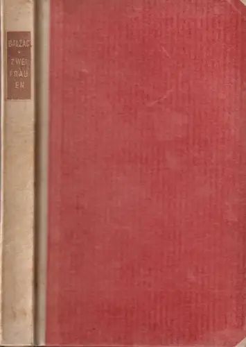 Buch: Zwei Frauen, Balzac, Honore de, Ernst Rowohlt Verlag, gebraucht, gut