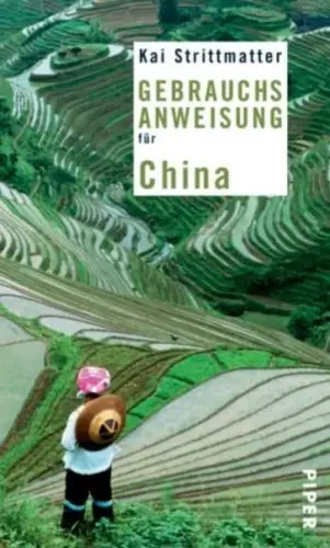 Buch: Gebrauchsanweisung für China, Strittmatter, Kai, 2004, Piper Verlag