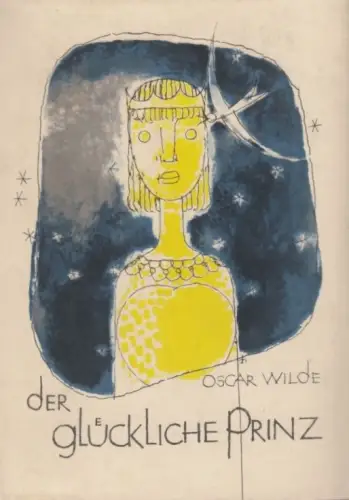 Buch: Der glückliche Prinz, Wilde, Oscar. 1959, Der Kinderbuchverlag, Märchen